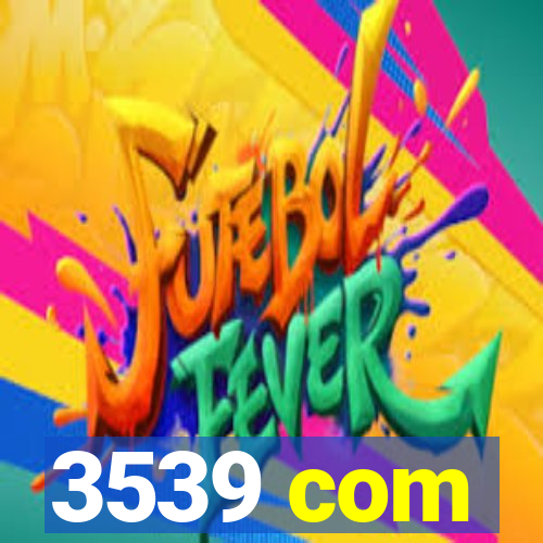 3539 com